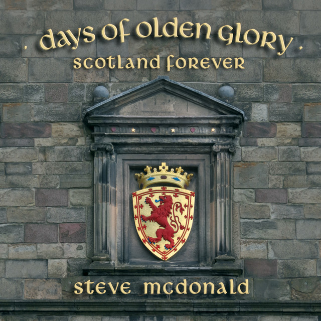 Days of Olden Glory (Scotland Forever) album cover