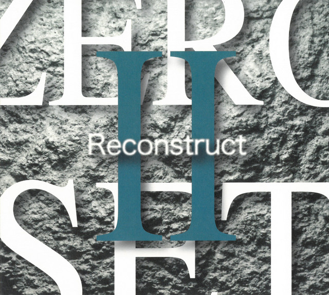 Zero Set II Reconstruct album cover