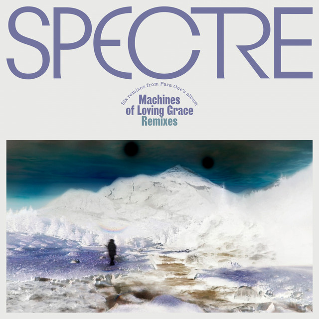 SPECTRE: Machines of Loving Grace Remixes, Pt. 1 album cover