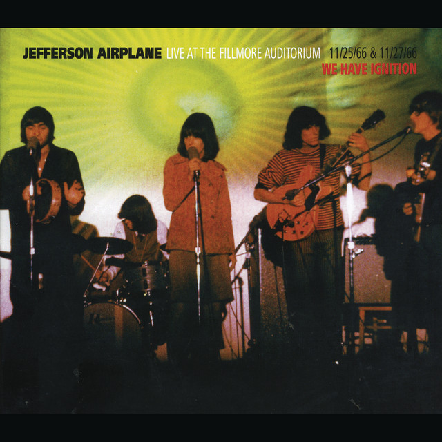 Live At The Fillmore Auditorium 11/25/66 & 11/27/66 - We Have Ignition album cover