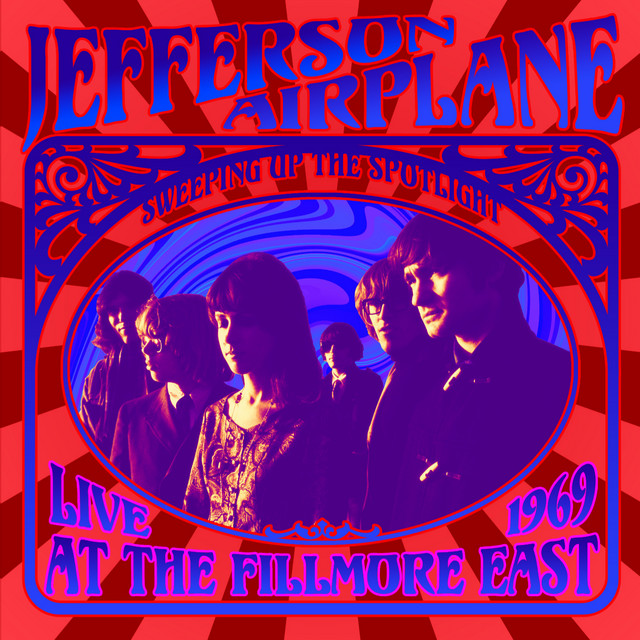 Sweeping Up the Spotlight - Jefferson Airplane Live at the Fillmore East 1969 album cover
