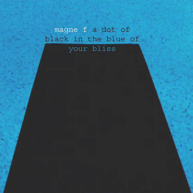 A Dot Of Black In The Blue Of Your Bliss album cover