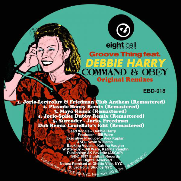 Groove Thing (feat. Debbie Harry) "Command & Obey" Original Remixes album cover