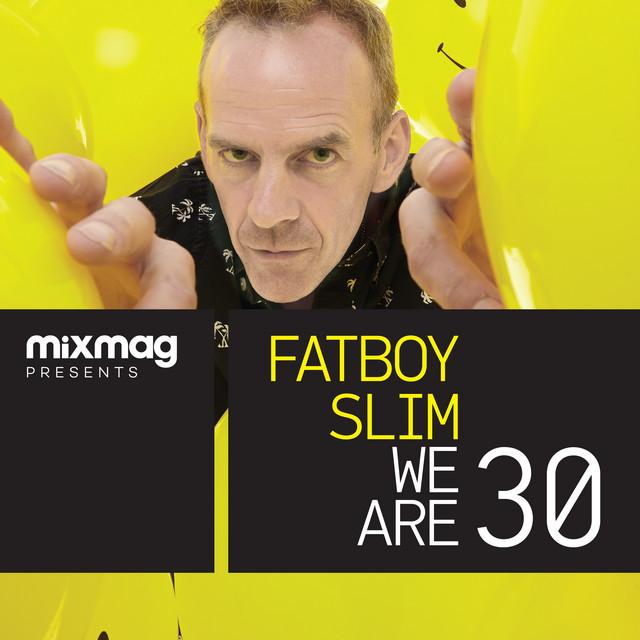 Mixmag Presents Fatboy Slim: We Are 30 album cover