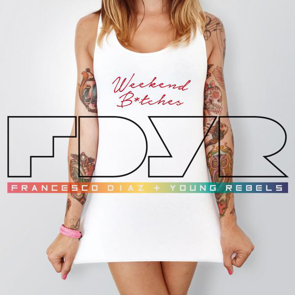 Weekend B*tches album cover