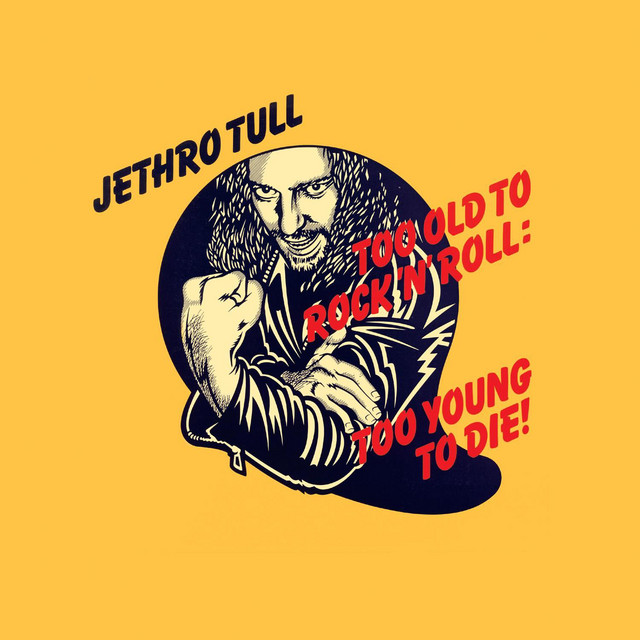 Too Old to Rock 'n' Roll: Too Young to Die! (2002 Remaster) album cover