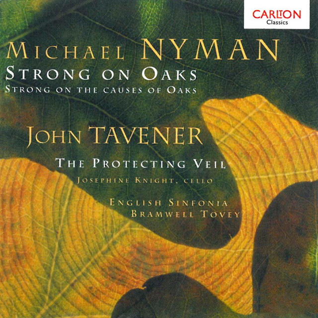 Nyman: Strong on Oaks / Tavener: Protecting Veil album cover
