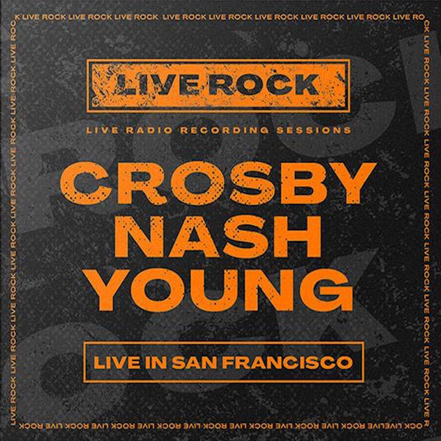 Crosby, Nash, Young: Live in San Francisco album cover