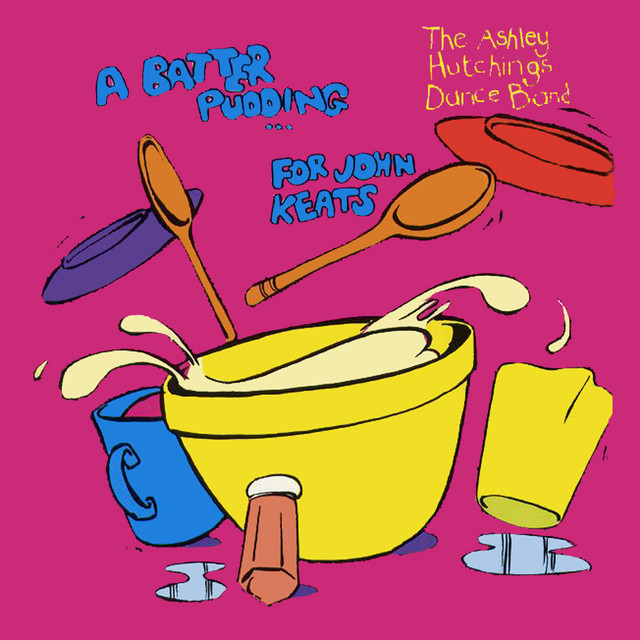 A Batter Pudding for John Keats album cover