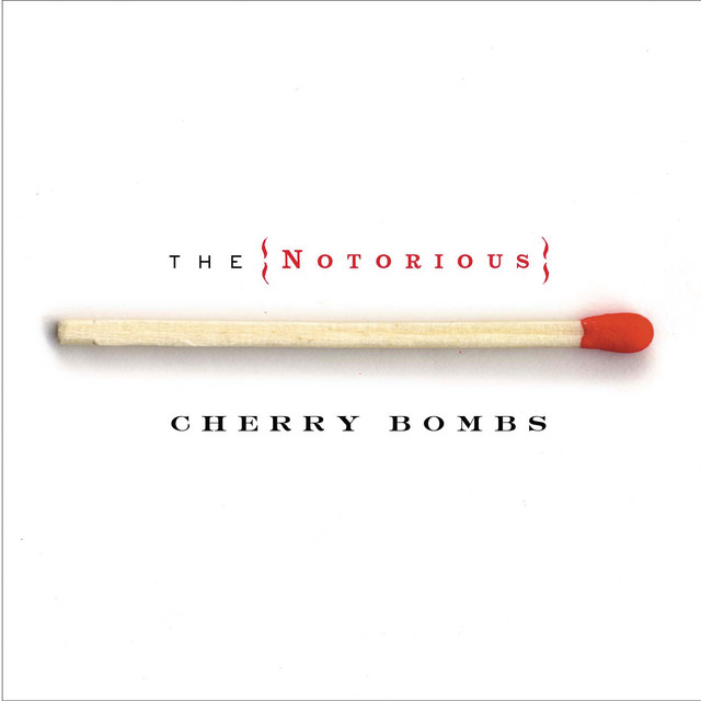 The Notorious Cherry Bombs album cover