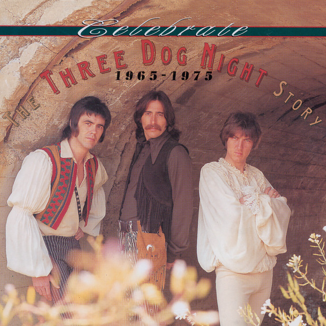 Celebrate: The Three Dog Night Story, 1965–1975 album cover