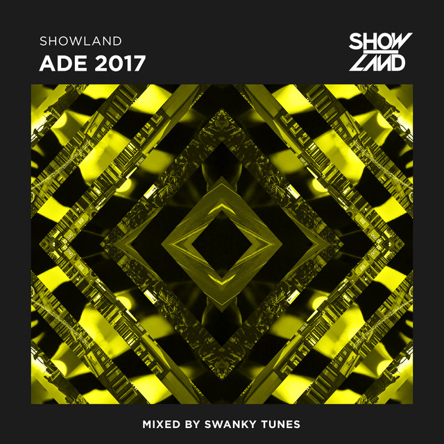 Showland ADE 2017 (Mixed by Swanky Tunes) album cover