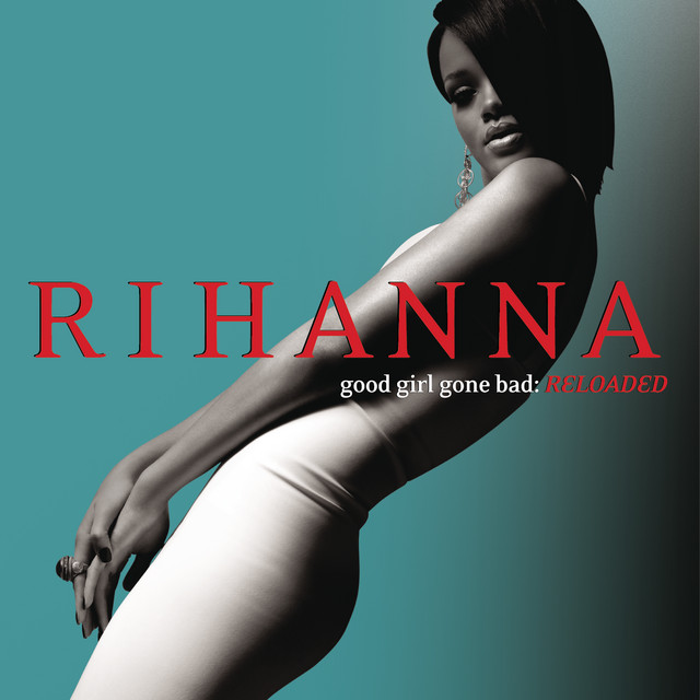 Good Girl Gone Bad: Reloaded album cover