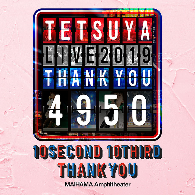 TETSUYA LIVE 2019 THANK YOU 4950 album cover