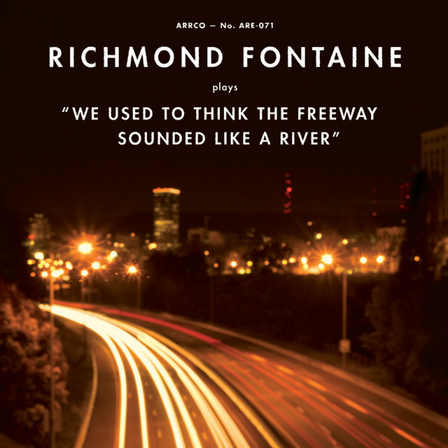 We Used to Think the Freeway Sounded Like a River album cover