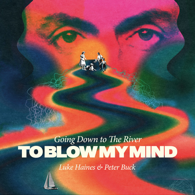 Going Down To The River... To Blow My Mind album cover