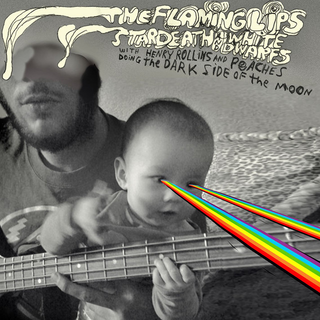 The Flaming Lips And Stardeath And White Dwarfs With Henry Rollins And Peaches Doing Dark Side Of The Moon album cover
