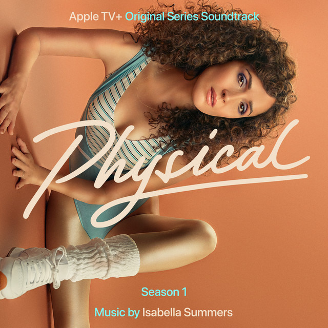 Physical: Season 1 (Apple TV+ Original Series Soundtrack) album cover