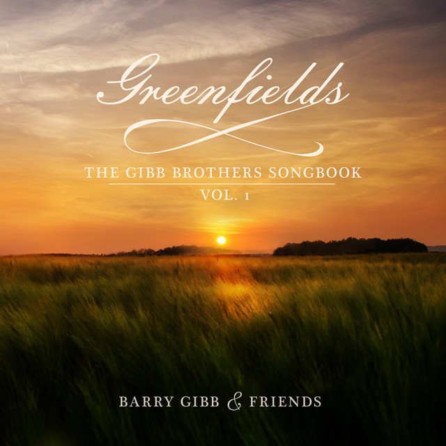 Greenfields: The Gibb Brothers' Songbook (Vol. 1) album cover