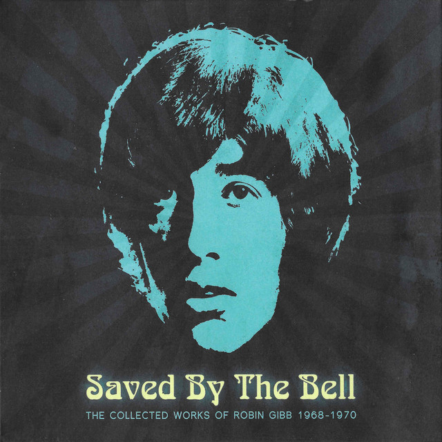 Saved By The Bell (The Collected Works Of Robin Gibb 1968-1970) album cover
