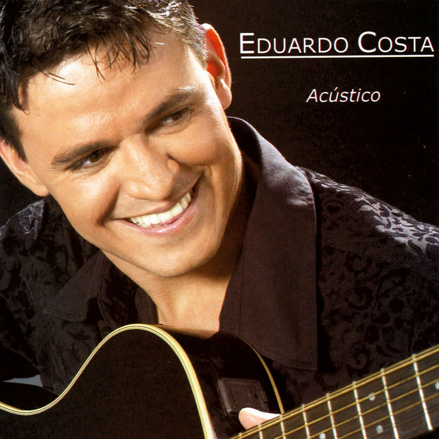 Eduardo Costa - Acustico album cover