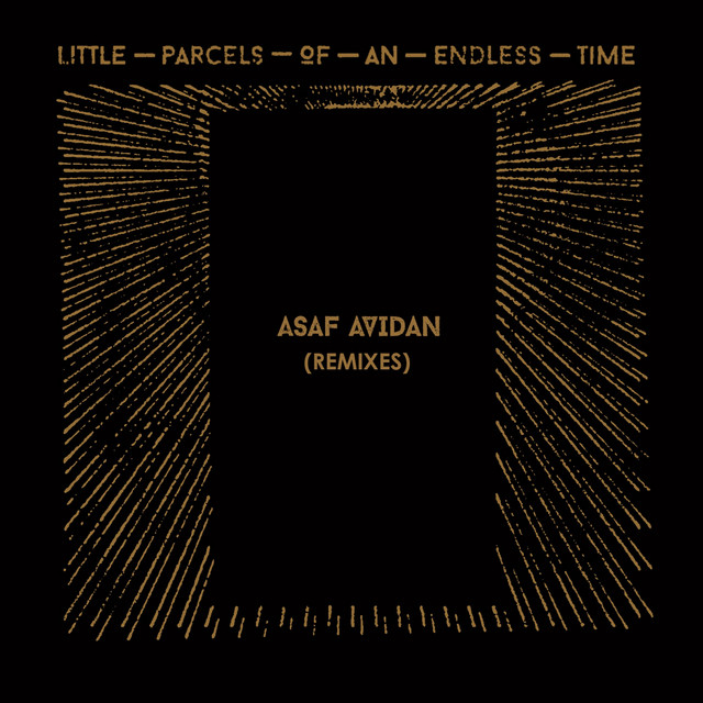 Little Parcels of an Endless Time (Remixes)