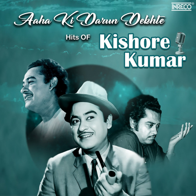 Aaha Ki Darun Dekhte - Hits Of Kishore Kumar album cover