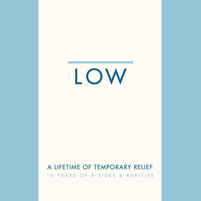 A Lifetime of Temporary Relief: 10 Years of B-Sides & Rarities album cover