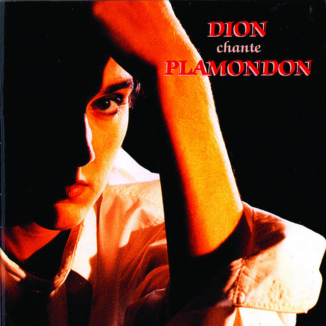 Dion chante Plamondon - Celine Dion Sings the Songs of Luc Plamondon album cover