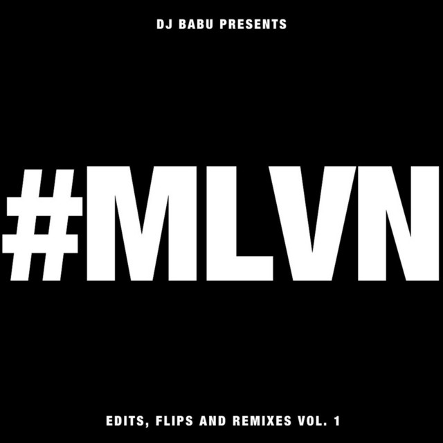#MLVN: Edits, Flips, and Remixes, Vol. 1 album cover