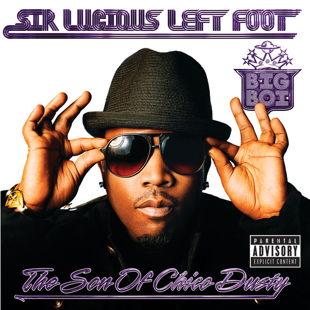 Sir Lucious Left Foot...The Son Of Chico Dusty (Explicit Version) album cover