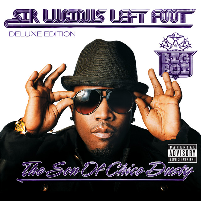 Sir Lucious Left Foot...The Son Of Chico Dusty (Deluxe) album cover