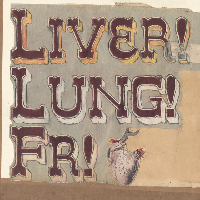 Quietly Now! Liver! Lung! Fr! album cover