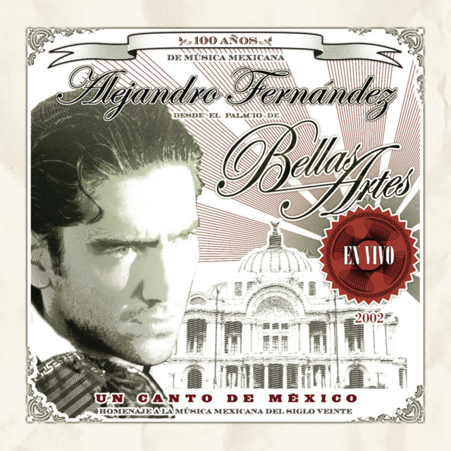 Un Canto de México: Alejandro Fernández en Vivo desde Bellas Artes album cover