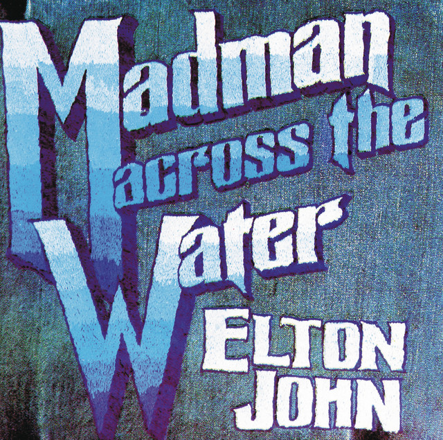 Madman Across The Water album cover