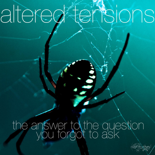 Altered Tensions (The Answer to the Question You Forgot to Ask) album cover