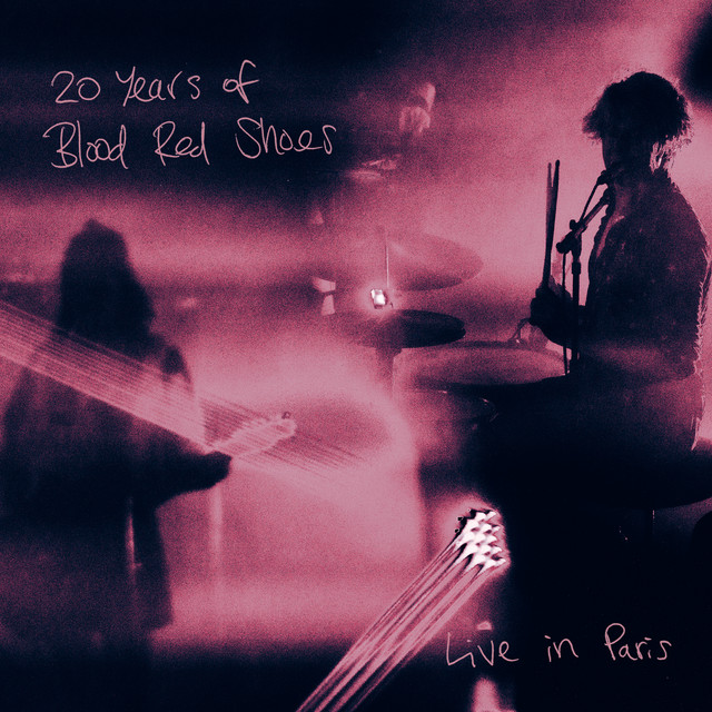 20 Years of Blood Red Shoes: Live in Paris album cover