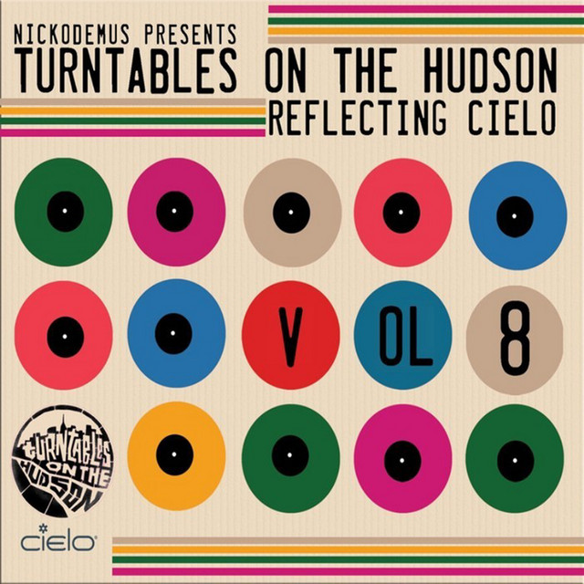 Nickodemus Presents Turntables on the Hudson, Vol. 8: Reflecting Cielo album cover