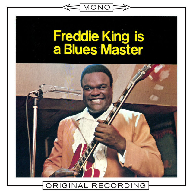 Freddie King Is A Blues Master (Mono) album cover
