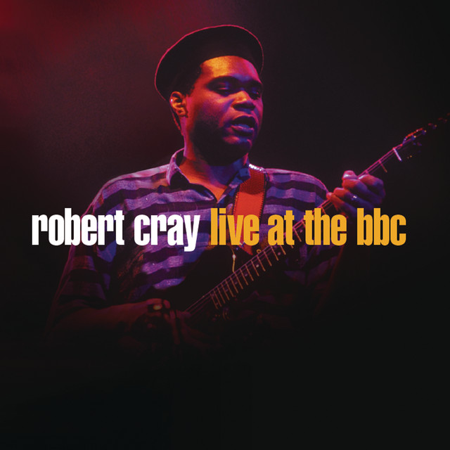 Robert Cray Live At The BBC album cover