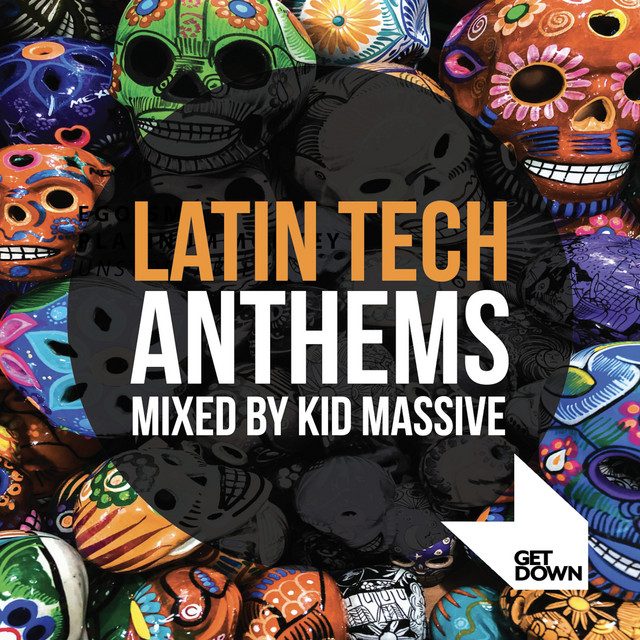 Latin Tech Anthems Mixed by Kid Massive album cover