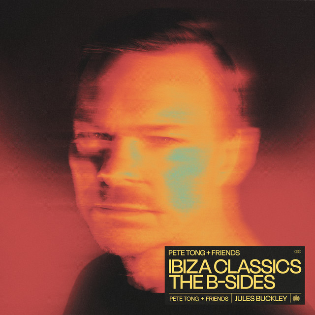 Pete Tong + Friends: Ibiza Classics - The B-Sides album cover