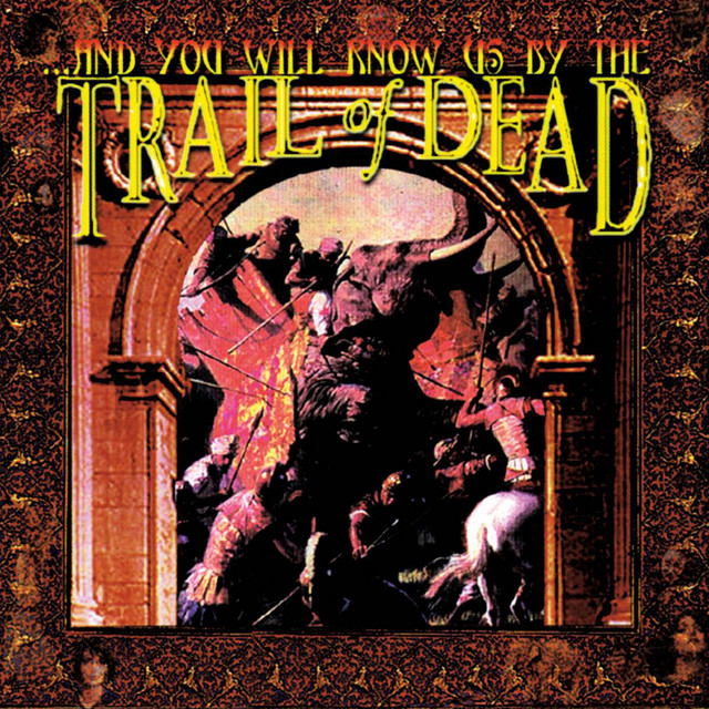 ...And You Will Know Us By The Trail Of Dead album cover