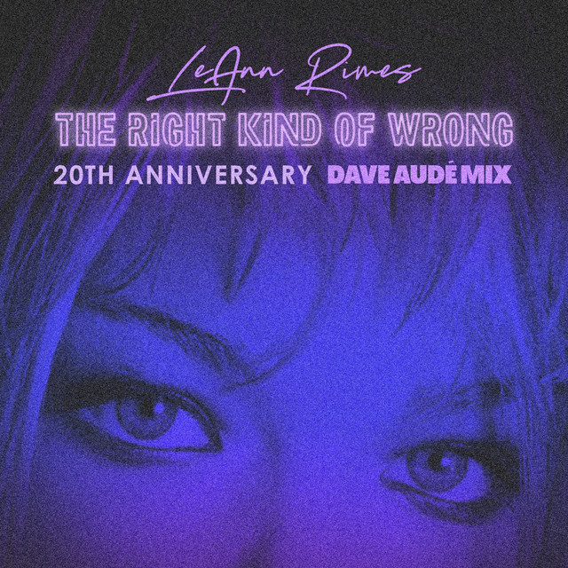 The Right Kind Of Wrong (Dave Audé Mix)
