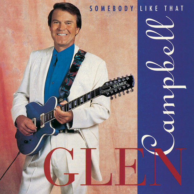 Glen Campbell – Somebody Like That album cover