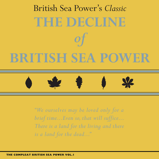 The Compleat British Sea Power, Vol. 1: The Decline of British Sea Power album cover