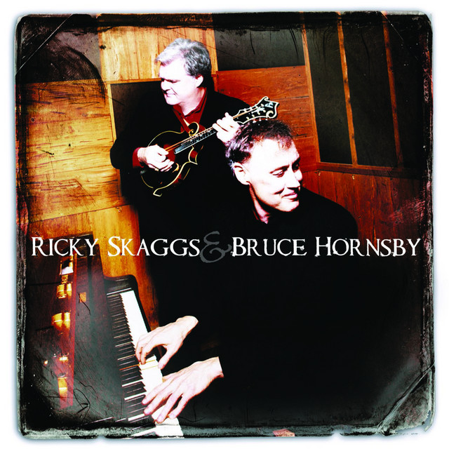 Ricky Skaggs & Bruce Hornsby album cover