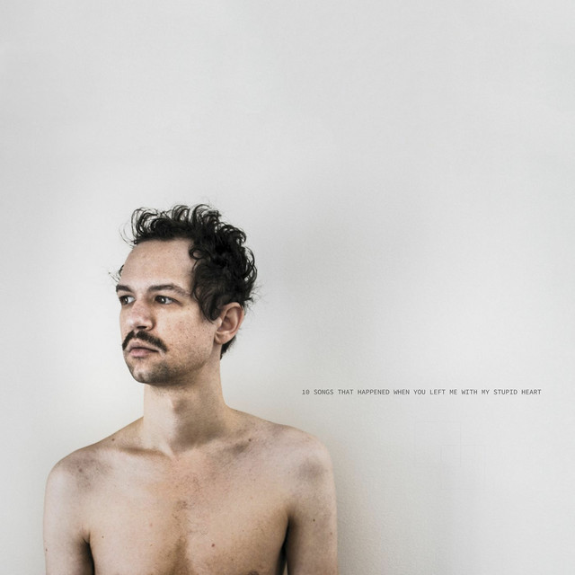 10 Songs That Happened When You Left Me With My Stupid Heart album cover