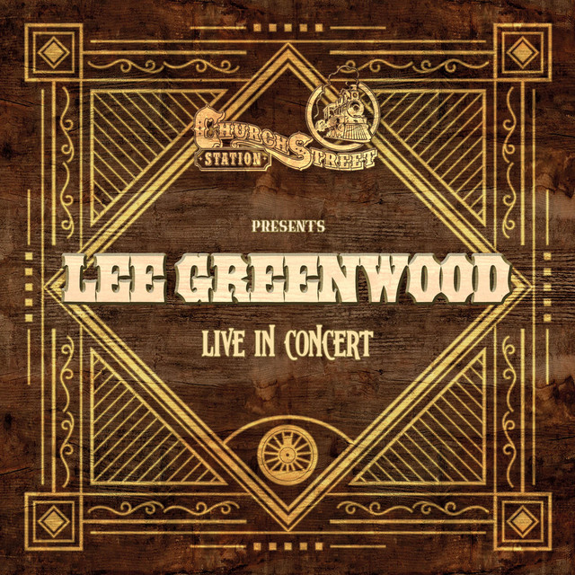 Church Street Station Presents: Lee Greenwood (Live) album cover
