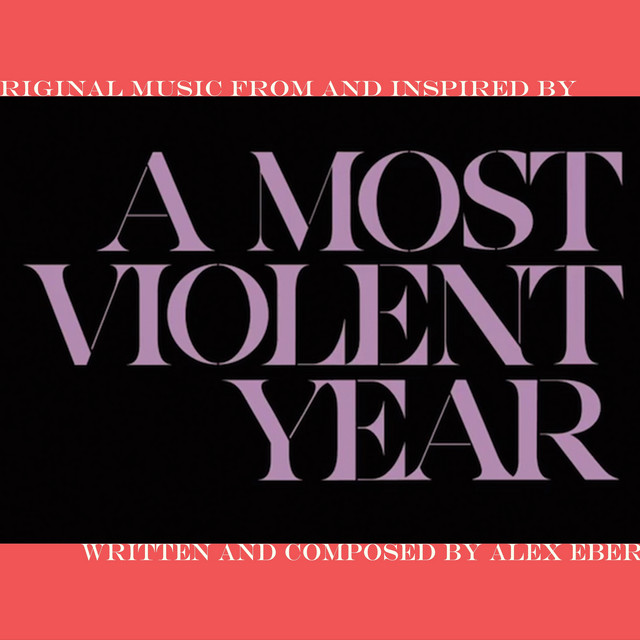 A Most Violent Year (Original Music From and Inspired By) album cover
